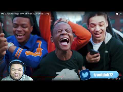 SHA EK X BOUBA SAVAGE - FOOT ON THEY NECK [OFFICIAL MUSIC VIDEO] REACTION