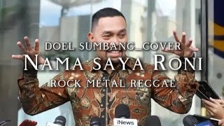 Download lagu 🎵Doel sumbang_Nama saya roni_(cover judul lagu nami abdi jurig)  mp3