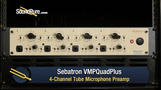 Video thumbnail for Sebatron VMPQuadPlus 4 Channel Tube Mic Pre Demo by soundpurestudios