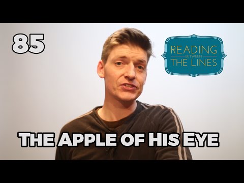 Reading Between the Lines 85 - The Apple of His Eye