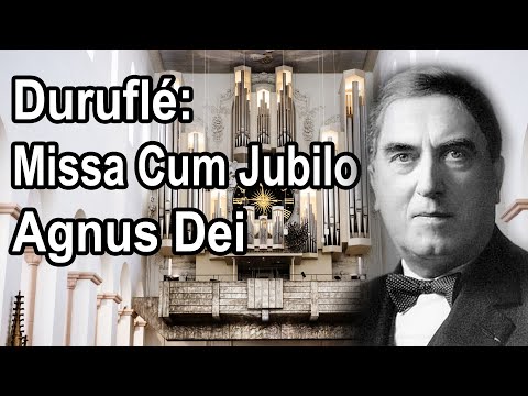Duruflé Missa Cum Jubilo - Agnus Dei