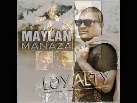 MAYLAN MANAZA feat SYVAL - PON ME - 2014 - ALBUM LOYALTY - PRESTIGE UNLTD - KAF MUZIK