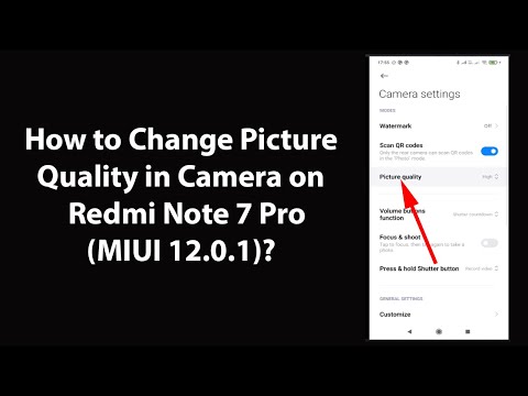 How to Change Picture Quality in Camera on Redmi Note 7 Pro (MIUI 12.0.1)?