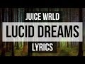 Juice Wrld Lucid Dreams Forget Me Lyrics