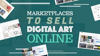 Marketplaces to sell digital art online