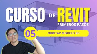 CURSO DE REVIT PRIMEROS PASOS | Cómo girar el modelo 3D