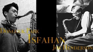 Joe Henderson's Isfahan by Dongguk Park