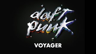 Daft Punk - Voyager (Official audio)