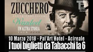 Zucchero Fornaciari~Wanted Tour~Un&#39;Altra Storia~2018 Acireale