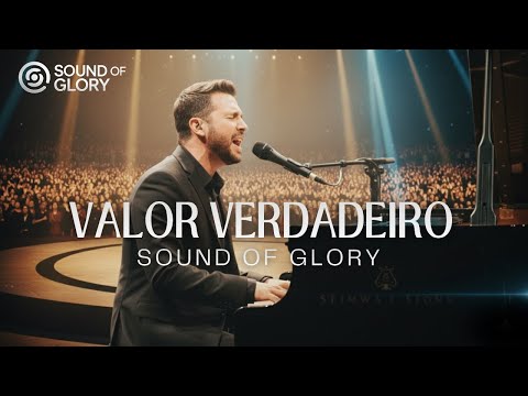 Lançamento 2026 - Valor Verdadeiro | Louvor que vai tocar seu coração | Sound of Glory