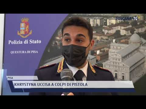 2021-05-22 PISA - KHRYSTYNA UCCISA A COLPI DI PISTOLA