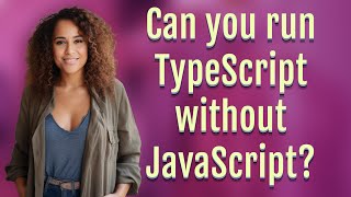 Download the video "Can you run TypeScript without JavaScript?"