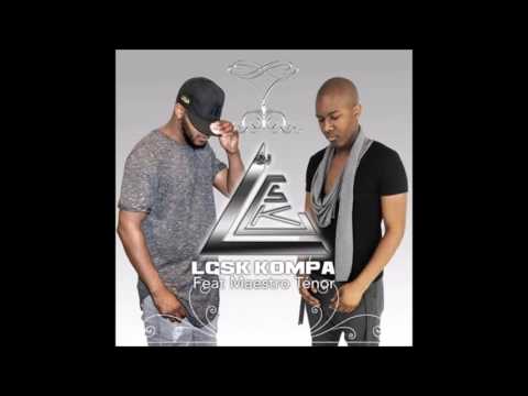 LGSK KOMPA ft MAESTRO TENOR ♥