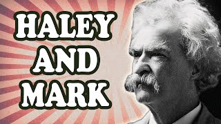 Haley’s Comet and Mark Twain’s Prediction