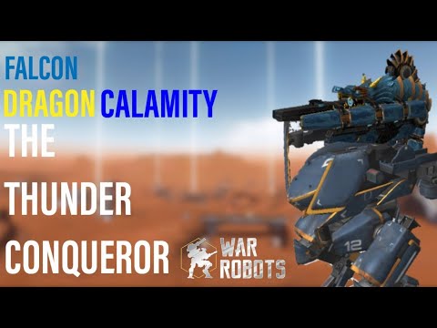 Falcon Dragon Calamity Melting Enemies | The Lightning Conqueror | War Robots