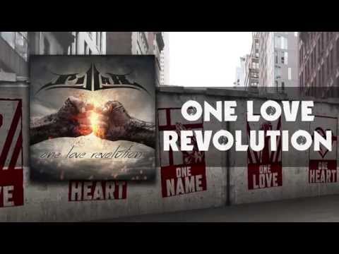 Pillar - One Love Revolution (Official Lyric Video)