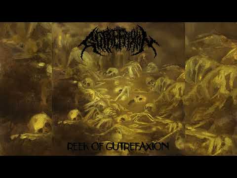 GUTREFAXION - Reek Of Gutrefaxion (Full EP 2025)