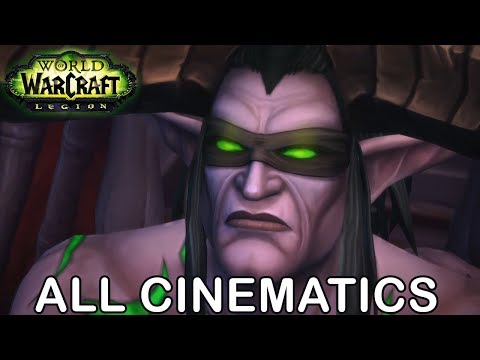 WoW Legion All Cinematics in Chronological Order (World of Warcraft All Cinematics in Order 7.0-7.3)