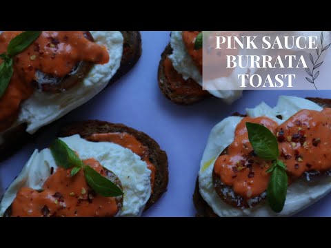 Pink Sauce Burrata Toast