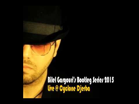 Bilel Gargouri's Bootleg Series 2015 Live @ Cyclone Djerba