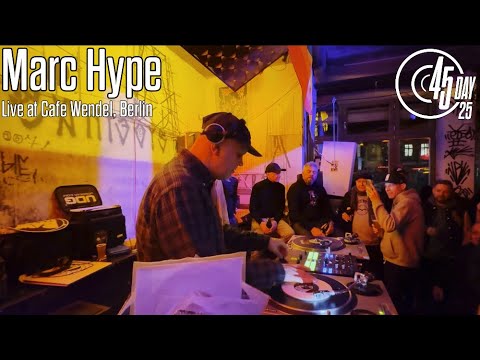 Marc Hype | Reggae, Hip Hop, Edits | 45 Day 2025 Video Mix | Live from Cafe Wendel Berlin