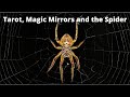 Thoth Tarot Magic Mirrors And The Spider