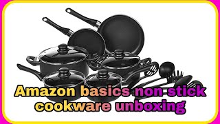 Amazon basics 15 piece non stick cookware set /unboxing non stick cookware set
