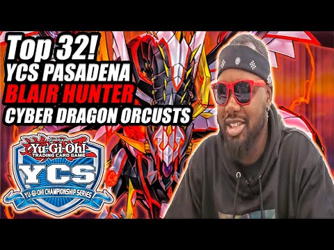 Yu-Gi-Oh! YCS Pasadena Top 32 - Cyber Dragon Orcusts Deck Profile - Blair Hunter - Combo Tutorial