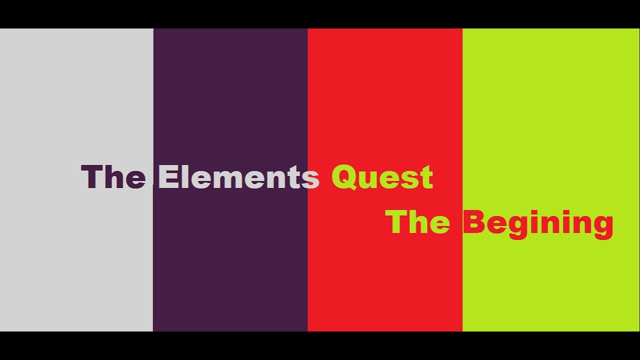 the elements quest part 1 chapter 1