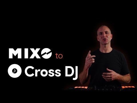 MIXO to Cross DJ