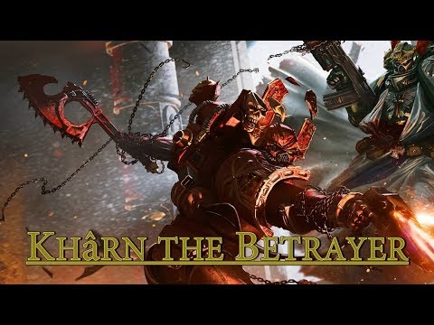 Warhammer 40k | Khârn the Betrayer