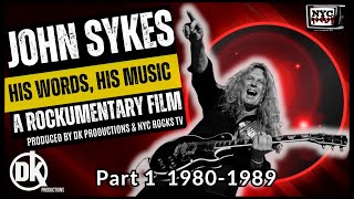 "John Sykes: His Words, His Music" Rockumentary Film Part 1