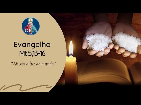Evangelho de Mateus 5,13-16 com Reflexão - "Vós sois a luz do mundo."