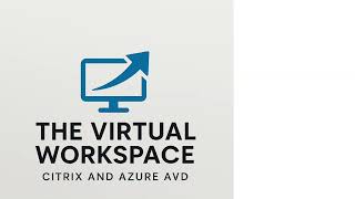 Video-11Citrix User Profile Management UPM  | Mastering Citrix Virtual Apps and Desktops