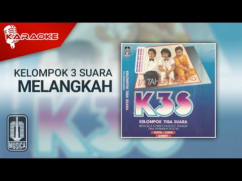 Kelompok 3 Suara - Melangkah (Official Karaoke Video)
