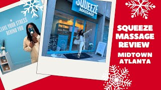 Atlanta Selfcare Guide: Squeeze Massage Review