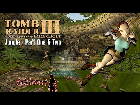 TRLE Jungle   Part One & Two Full Walkthrough