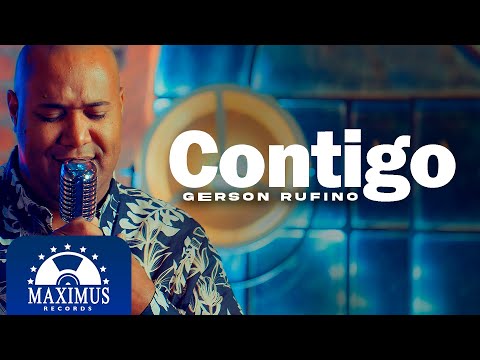 Gerson Rufino | Contigo (Clipe Oficial Maximus Records)