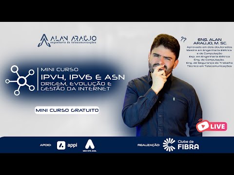 IPv4 IPv6 ASN CGNAT - Minicurso com Eng Alan Araújo
