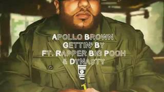 Apollo Brown - Gettin' By ft. The Rapper Big Pooh & Dynasty
