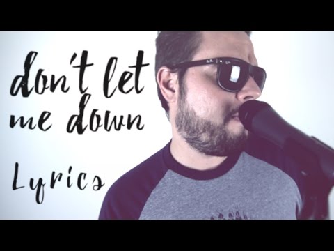 Don't Let Me Down - The Chainsmokers