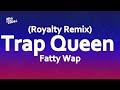 Fetty Wap Trap Queen 1738 Royalty Remix