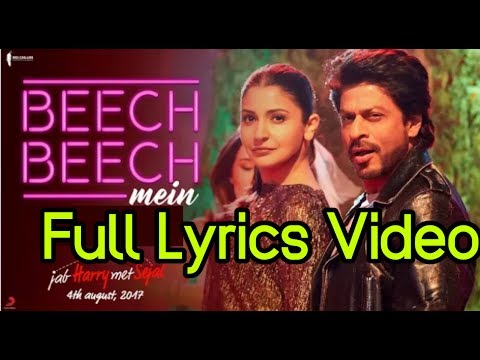 Beech Beech Mein Lyrics Video | Full HD Audio | Jab Harry Met Sejal