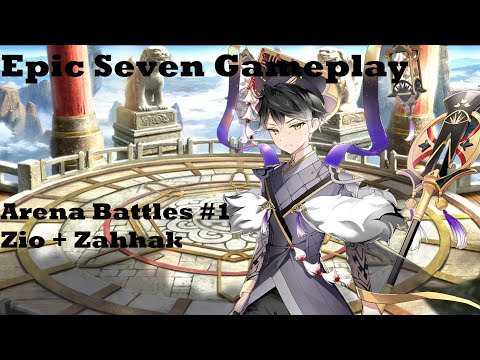 Zio + Zahhak BBF's in Epic Seven Arena Battles #1