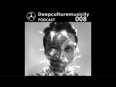 Deepculturemusicily podcast #008 by Fedorovski