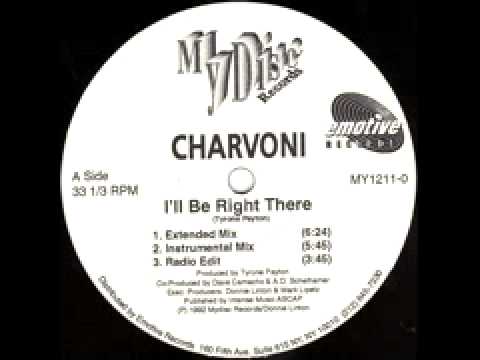 Charvoni "I'll Be Right There" (Extended Mix) 1992