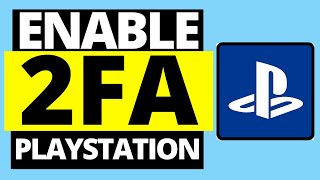 How To Enable 2FA On Your Playstation PS4 & PS5 | PSN