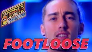 Stepping Selection HD - Footloose