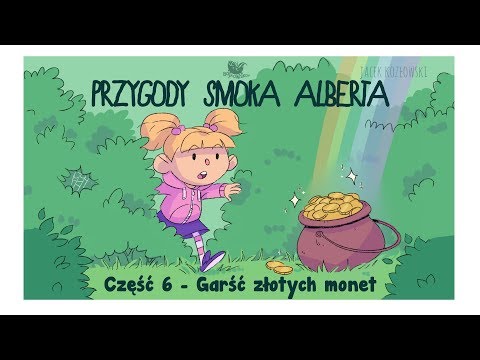 PRZYGODY SMOKA ALBERTA, CZĘŚĆ 6: Garść złotych monet - Bajkowisko - bajki dla dzieci (audiobook)