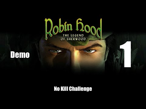 NO KILL CHALLENGE - Robin Hood : The Legend of Sherwood -  Demo 1